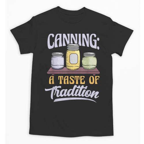 Canning A Taste Of Tradition Nostalgia Craft Unisex T-Shirt - Figerry
