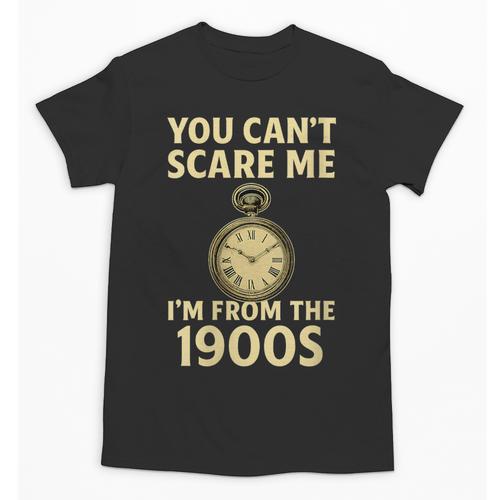 You Can't Scare Me I'm From The 1900s Vintage Pocket Watch Unisex T-Shirt - Figerry