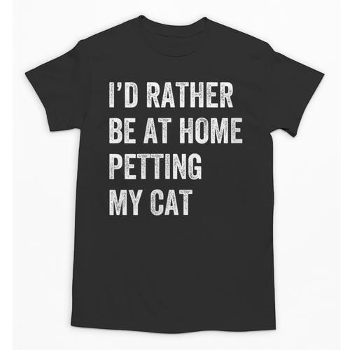 Cat Owner Introvert Stay Home Rather Pet Cat Unisex T-Shirt - Raresse