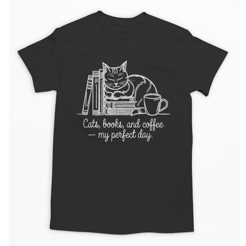 Cats Books And Coffee – My Perfect Day Cat Lover Unisex T-Shirt - Bookorys