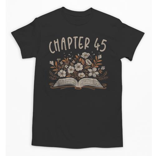 Chapter 45th Birthday Bookworm 45 Years Old For Book Lovers Unisex T-Shirt - Bookorys CA