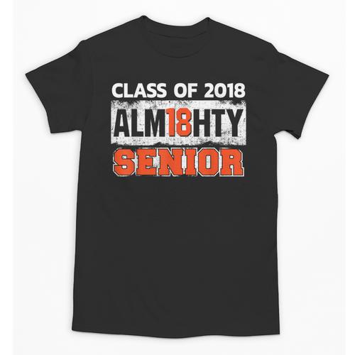 Class Of 2018 Alm18hty Senior 2018 Graduation T-Shirt Unisex T-Shirt - Best Gift Smart