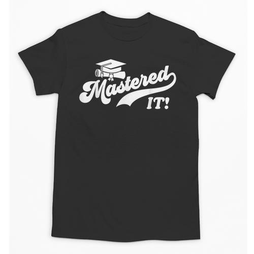 Class Of 2022 Mastered It College Masters Degree Graduation Unisex T-Shirt - Best Gift Smart