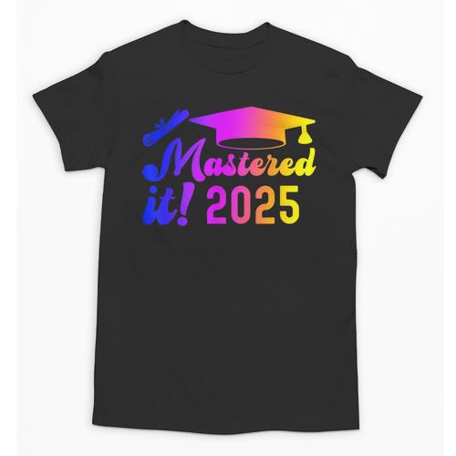 Class Of 2025 Mastered It College Masters Degree Graduation Unisex T-Shirt - Best Gift Smart
