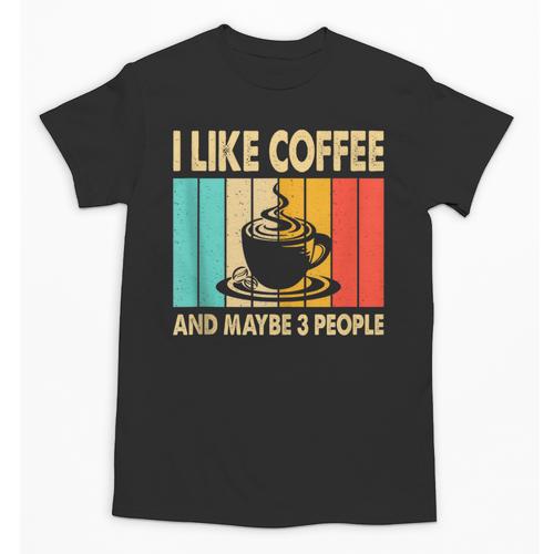I Like Coffee And Maybe 3 People Introvert Anti-Social Unisex T-Shirt - Raresse