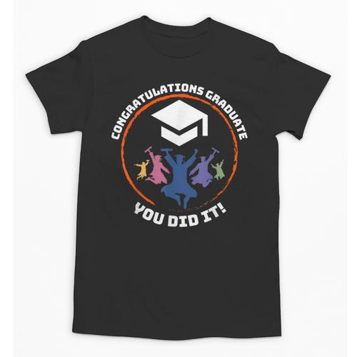 Congratulations Graduate You Did It Class Of 2024 Graduation Unisex T-Shirt - Best Gift Smart