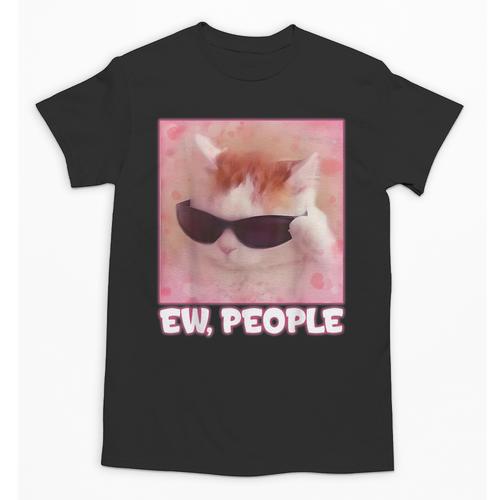 Cool Cat Meme Ew People Anti Social Introvert Cute Cat Unisex T-Shirt - Raresse