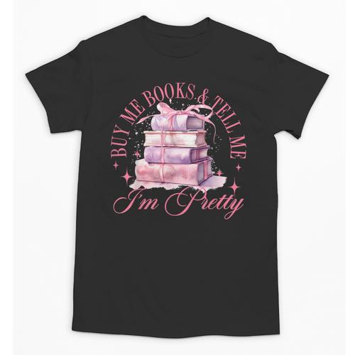Coquette Aesthetic Bow Buy Me Books & Tell Me I'm Pretty Unisex T-Shirt - Bookorys CA
