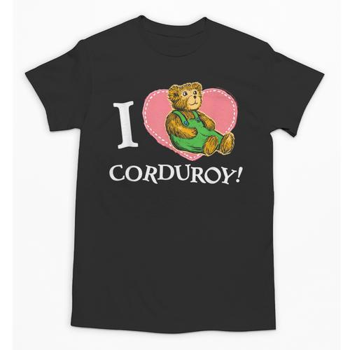 Corduroy I Heart Corduroy Teddy Bear Retro Children's Book Unisex T-Shirt - Bookorys