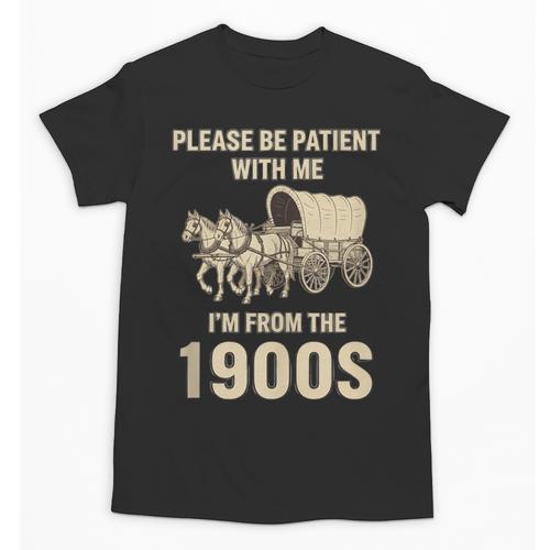 Country Please Be Patient With Me I'm From The 1900s Vintage Unisex T-Shirt - Figerry