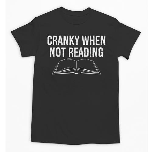 Cranky When Not Reading Book Lover Unisex T-Shirt - Bookorys CA