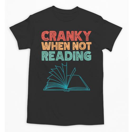 Cranky When Not Reading Retro Vintage Book Lover Unisex T-Shirt - Bookorys CA