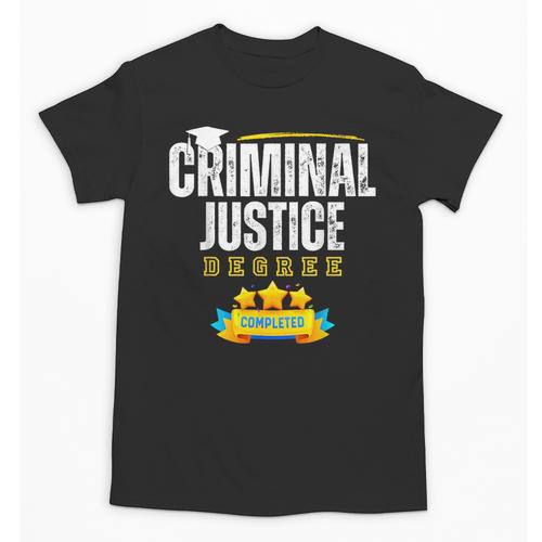 Criminal Justice Degree Graduation Senior Celebration Grad Unisex T-Shirt - Best Gift Smart