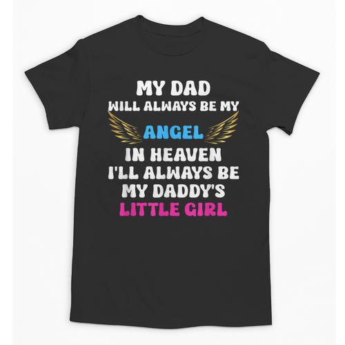 My Dad My Angel In Heaven In Loving Memory Of My Dad Unisex T-Shirt - Easessy