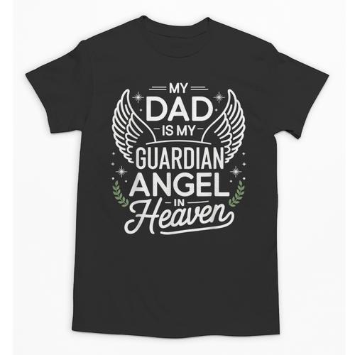 My Dad Father Is My Guardian Angel In Heaven Memory Memorial Unisex T-Shirt - Easessy