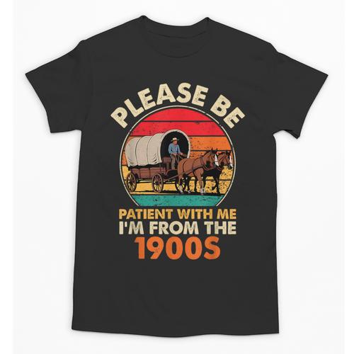 Dad Father's Day Please Be Patient I'm From The 1900s Unisex T-Shirt - Figerry