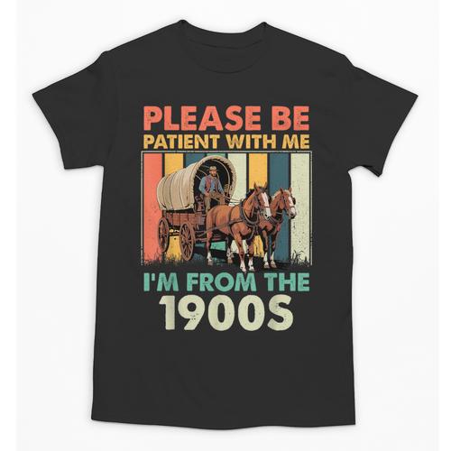 Dad Fathers Day Please Be Patient I'm From The 1900s Unisex T-Shirt - Figerry