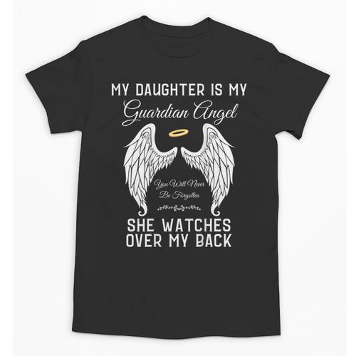 My Daughter Is My Guardian Angel In Heaven Memorial Memory Unisex T-Shirt - Easessy