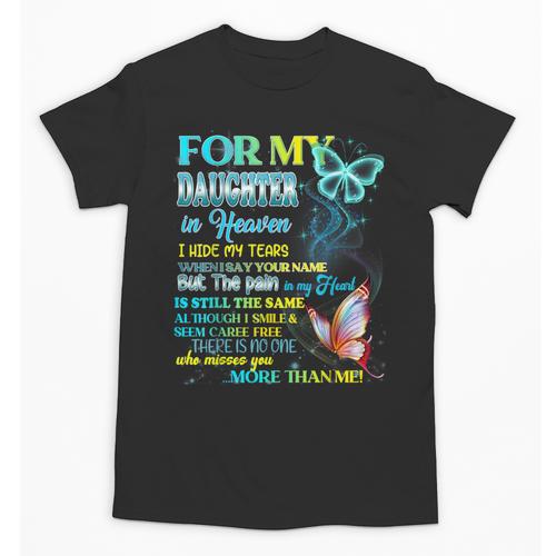 For My Daughter In Heaven Memory Missing Daughter In Heaven Unisex T-Shirt - Easessy