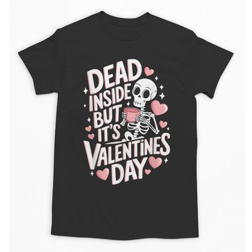 Dead Inside But Its Valentines Day T Shirt For Introverts Unisex T-Shirt - Raresse