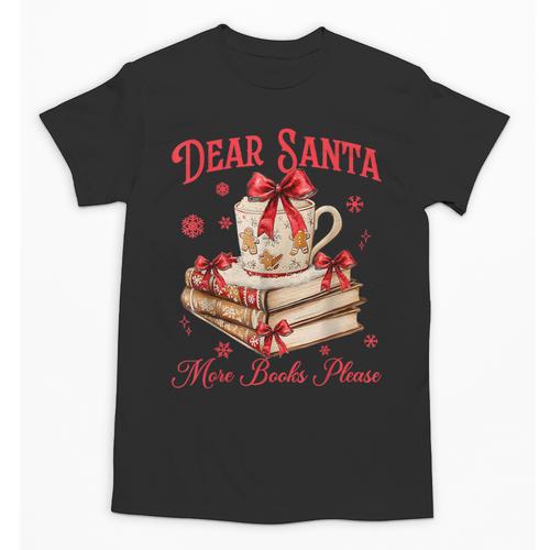 Dear Santa More Books Please Coquette Bow Books Christmas Unisex T-Shirt - Bookorys DE