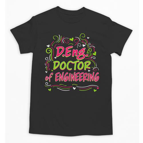 DEng Doctor Of Engineering Doctorate Graduation Unisex T-Shirt - Best Gift Smart