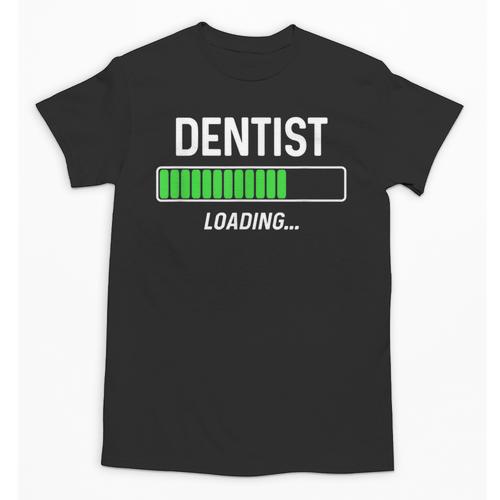 Dentist Loading Shirt Graduation Student Unisex T-Shirt - Best Gift Smart
