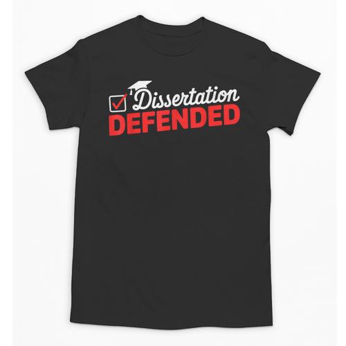 Dissertation Defended PhD Graduate PhD Graduation 2025 Unisex T-Shirt - Best Gift Smart