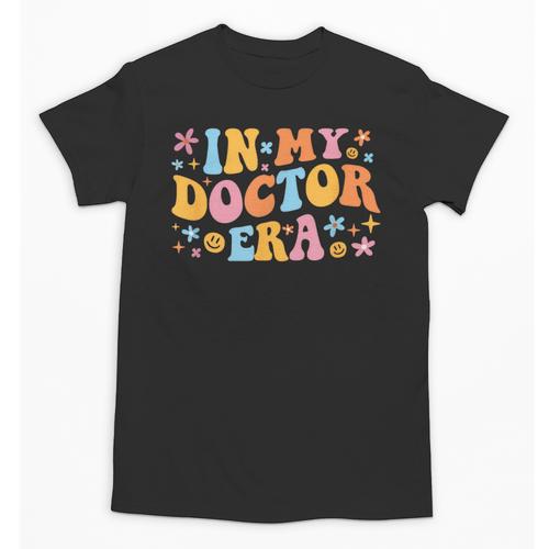 In My Doctor Era Student New Doctor Graduation PhD Women Unisex T-Shirt - Best Gift Smart