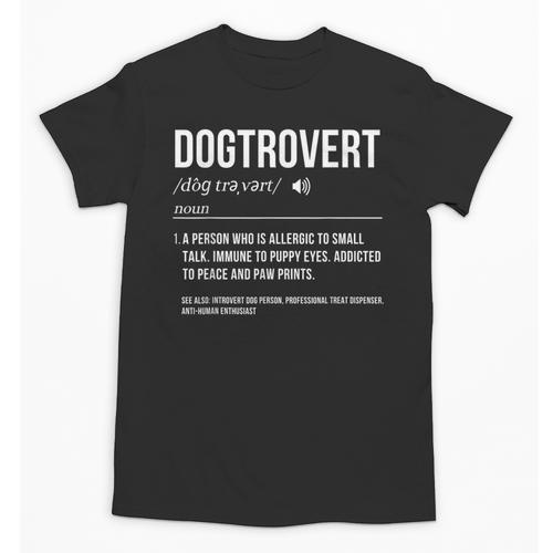 Dog Definition Introvert Dog Lover Dogtrovert Unisex T-Shirt - Raresse