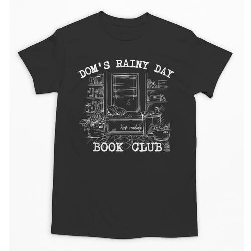 Dom's Rainy Day Book Club Unisex T-Shirt - Bookorys