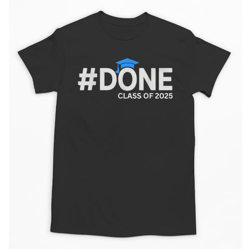 Done Class Of 2025 Graduation So Done Senior 2025 Grad Unisex T-Shirt - Best Gift Smart