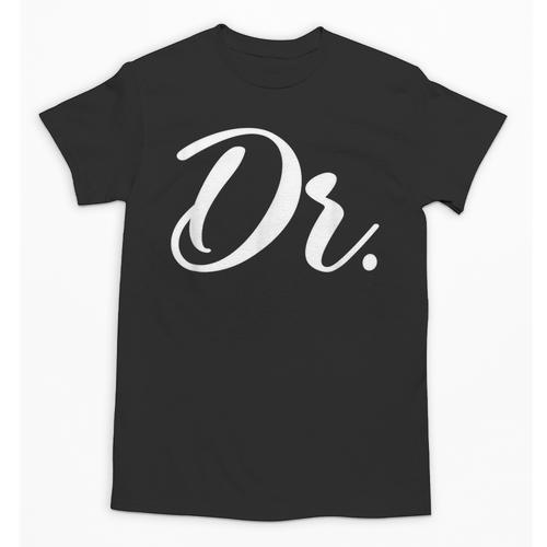 Dr Doctor Medical School Graduation Men & Women New Doctor Unisex T-Shirt - Best Gift Smart