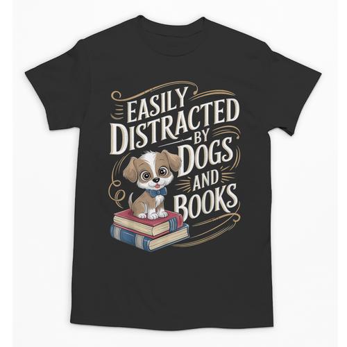 Easily Distracted By Dogs And Books Reader Animal Dog Unisex T-Shirt - Bookorys CA