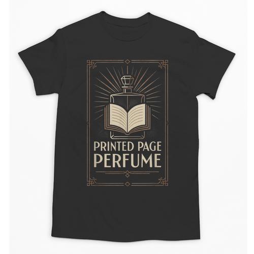 Printed Page Perfume Book Lover Saying Unisex T-Shirt - Bookorys CA