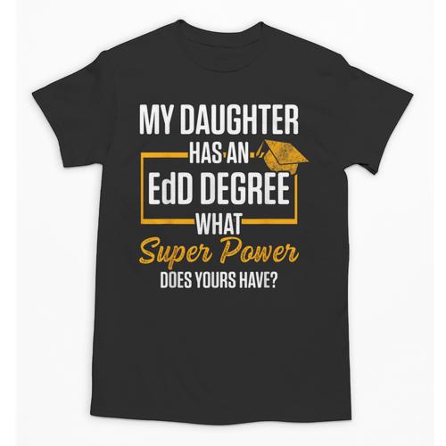 EdD Doctor Of Education Daughter Doctorate Graduation Unisex T-Shirt - Best Gift Smart