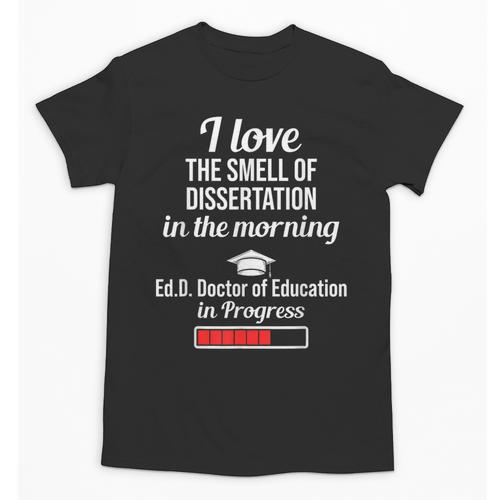 EdD Doctor Of Education Dissertation Doctorate Graduation Unisex T-Shirt - Best Gift Smart