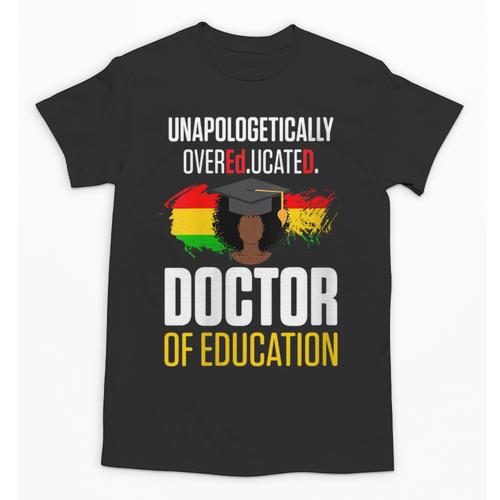 EdD Doctor Of Education Educated Doctorate Graduation Unisex T-Shirt - Best Gift Smart