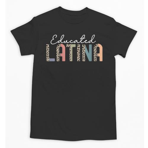 Educated Latina Proud Graduate Latinas Pride Graduation Unisex T-Shirt - Best Gift Smart