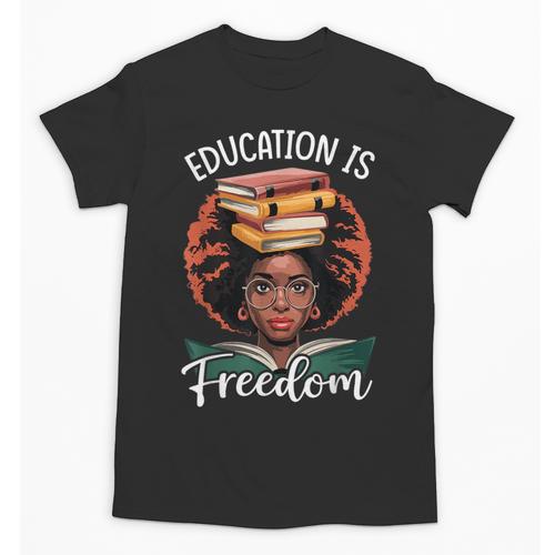 Education Is Freedom African Teacher Books Lovers Unisex T-Shirt - Bookorys