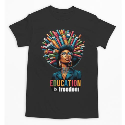 Education Is Freedom History Month Teacher Books Afro For Men Women Unisex T-Shirt - Bookorys
