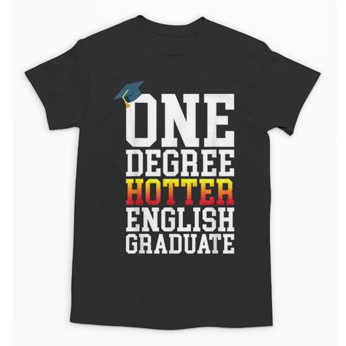 English Major Shirt Now Hotter By One Degree Graduation Unisex T-Shirt - Best Gift Smart