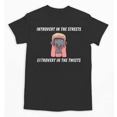 Extroverted Introvert In The Streets Extrovert In The Tweets Unisex T-Shirt - Raresse