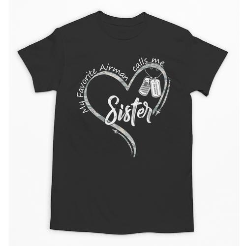 My Favorite Airman Calls Me Sister USAF Graduation Sister Unisex T-Shirt - Best Gift Smart