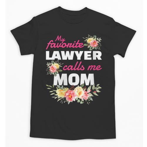 My Favorite Lawyer Calls Me Mom Graduation Unisex T-Shirt - Best Gift Smart