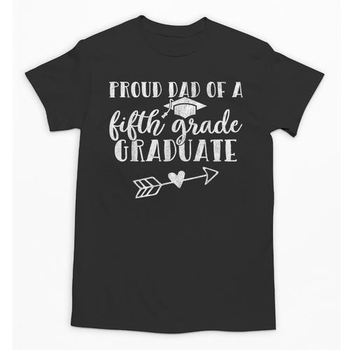Fifth Grade Graduation Dad Shirt Proud Dad Fifth Grader Unisex T-Shirt - Best Gift Smart