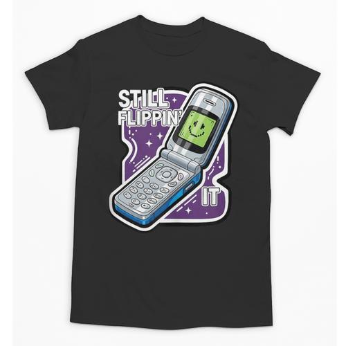 Still Flippin' It Retro Flip Phone 90s Y2K Nostalgia Unisex T-Shirt - Figerry