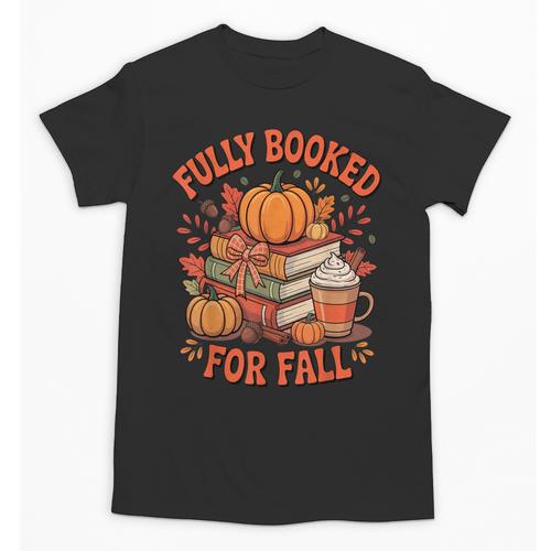 Fully Booked For Fall Books Pumpkin Autumn Thanksgiving Unisex T-Shirt - Bookorys