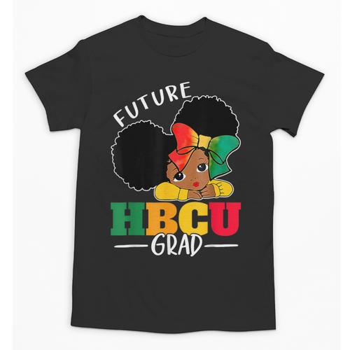 Future HBCU Grad History Girl Graduation HBCU Kids Unisex T-Shirt - Best Gift Smart