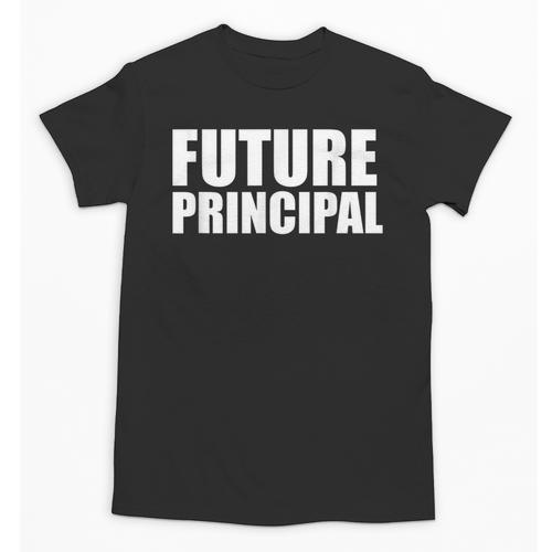 Future Principal College Graduate Graduation Promotion Unisex T-Shirt - Best Gift Smart